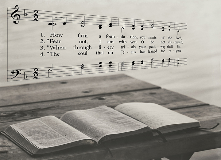 BIble on Table with hymn tune How FIrm a Foundation